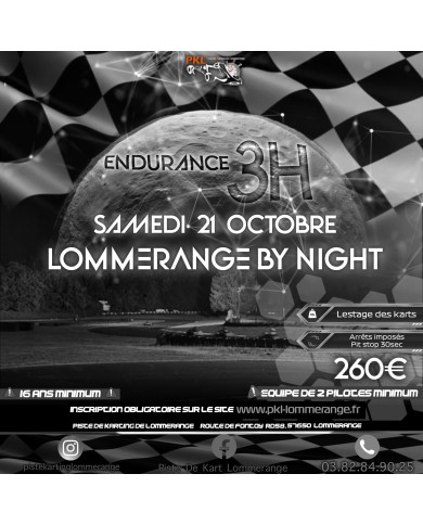 endurance de karting de location pendant 3 heures, le 21 octobre de nuit sous les projecteurs à Lommerange